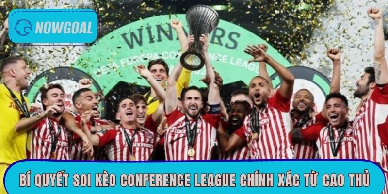 Bí quyết soi kèo Conference League chính xác từ cao thủ