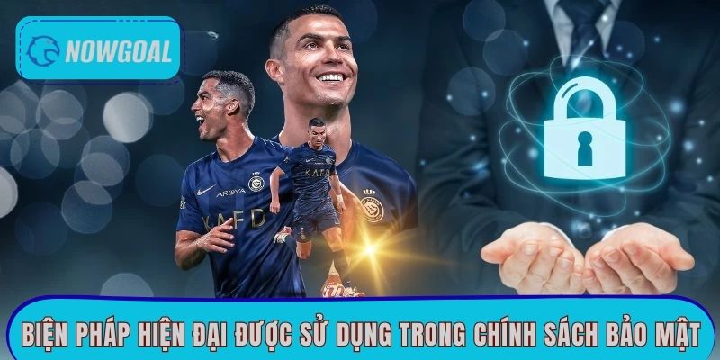 Biện pháp hiện đại được sử dụng trong chính sách bảo mật