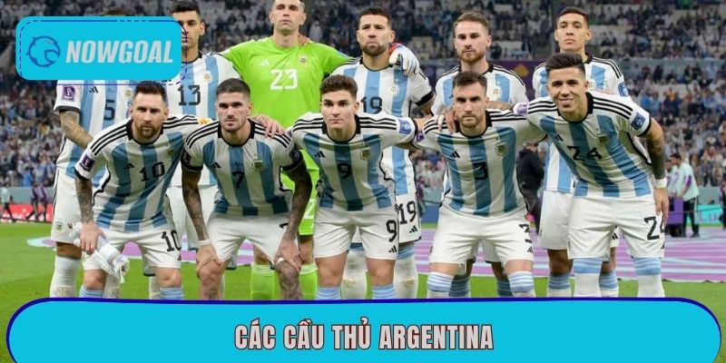 Các Cầu Thủ Argentina Ngôi Sao Làm Nên Lịch Sử Thế Giới
