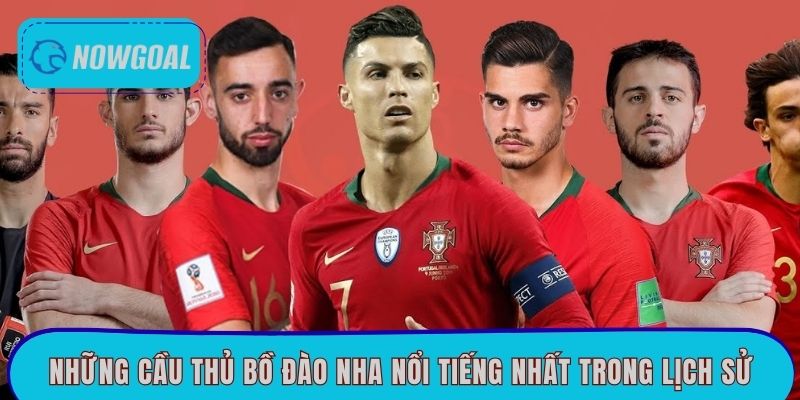 Những cầu thủ Bồ Đào Nha nổi tiếng nhất trong lịch sử
