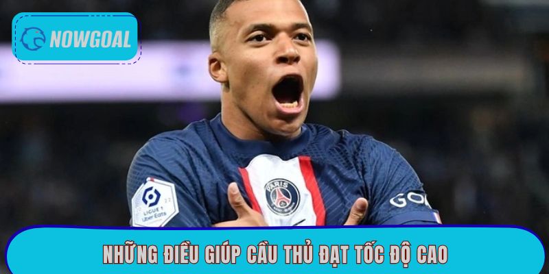 Những điều giúp cầu thủ đạt tốc độ cao