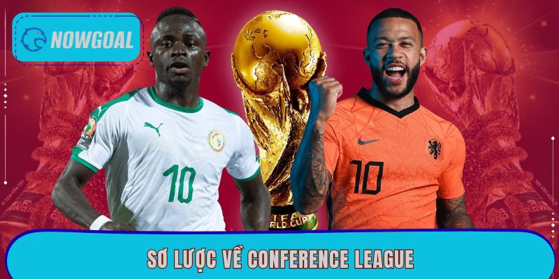 Sơ lược về Conference League